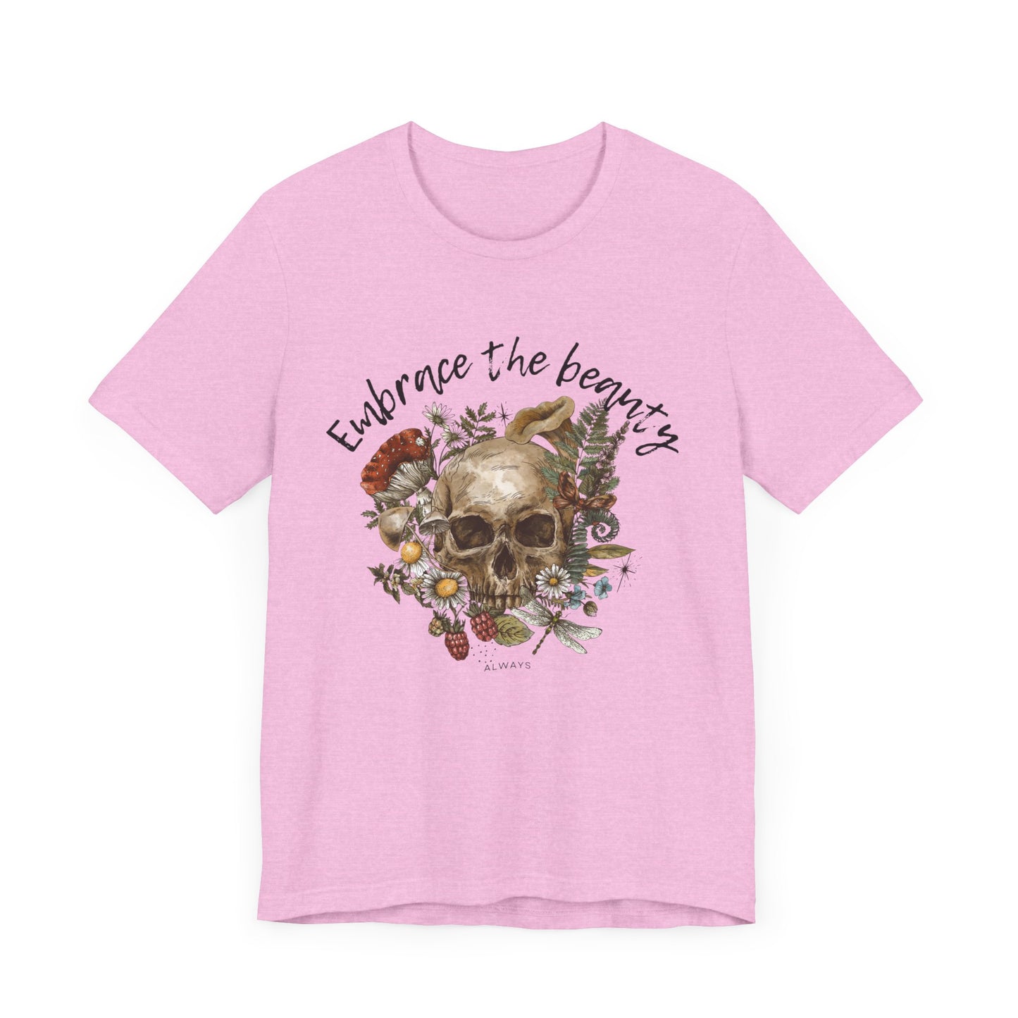 Embrace the Beauty Skull Tee - Unisex Jersey Short Sleeve T-Shirt